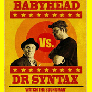 Babyhead and Dr Syntax Soundman Video and Single Review