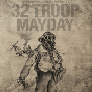 32 Troop Mayday Review