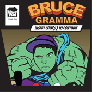 Bruce Gramma Insert Coins to Continue