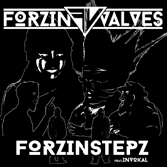 Forzin Valves And Invokal Forzin Stepz Lyrics