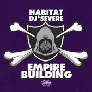 Habitat And DJ Severe Empire Building Review