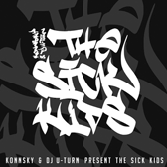 The Sick Kids Produced By Konnsky