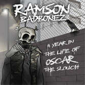 Ramson Badbonez A Year In The Life Of Oscar The Slouch Review