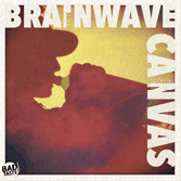 Sniff and Morriarchi Brainwave Canvas Review