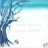 Ceiling Demons Dual Sides Review
