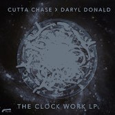 Cutta Chase And Daryl Donald The Clockwork LP Review