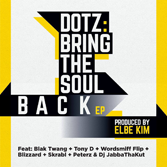 Dotz Bring The Soul Back EP Review