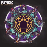 Fliptrix Polyhymnia Album Review