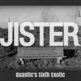 OUT NOW Jister Quantics Sixth Exotic Video Drop