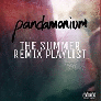 DJ Pandamonium The Summer Remix Playlist Sneak Preview