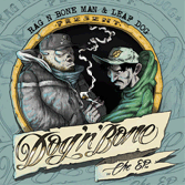 Leaf Dog And Rag N Bone Man Dog N Bone EP Review