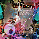 Surreal Knowledge The Tri​-​Spectrum Argument Phenomenon Album Review