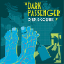 The Dark Passenger by DJ DSK And Gobshite